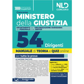 Concorso 54 Dirigenti Ministero della Giustizia. Dipartimento dell'Organizzazione Giudiziaria, del Personale e dei Servizi. Manuale con teoria + quiz per le prove concorsuali 2025