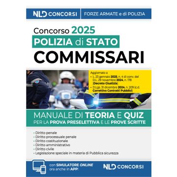 Concorso Commissari Polizia di Stato. Manuale di teoria e scritta per la prove preselettiva e scritta 2025. Con simulatore online