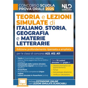 Concorso scuola 2025. Lezioni simulate di italiano, storia e geografia e materie letterarie 2025 per la prova orale del concorso. Con - espansione online
