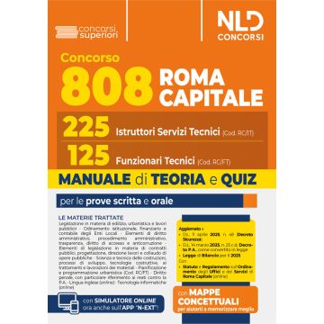 Concorso 808 Roma Capitale. Manuale per 225 Istruttori Servizi Tecnici (Cod. RC/IT) e 125 Funzionari Tecnici (Cod. RC/FT) per le prove scritta e orale. Teoria e quiz 2025. Con software di simulazione