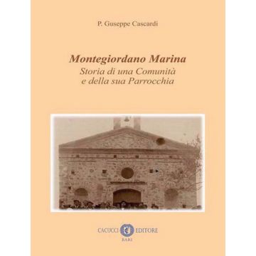 Montegiordano Marina. Storia di una comunità e della sua parrocchia