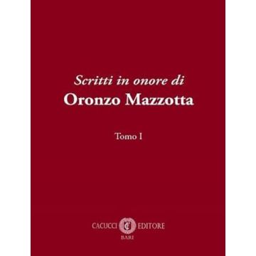 Scritti in onore di Oronzo Mazzotta (2 Tomi con cofanetto) (Albi, Niccolai, Galardi - Cacucci)