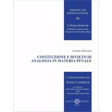 Costituzione e divieto di analogia in materia penale