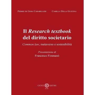Il Research textbook del diritto societario. Common law, metaverso e sostenibilità. Nuova ediz.