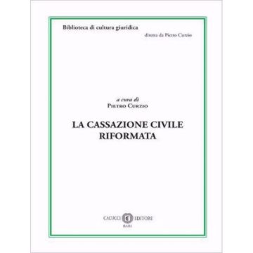 La Cassazione civile riformata