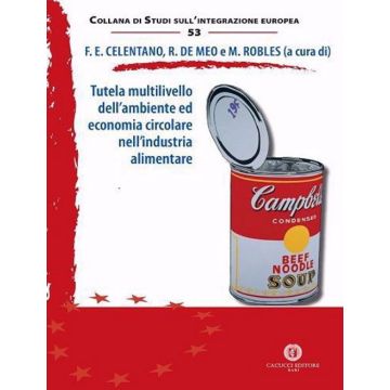 Tutela multilivello dell'ambiente ed economia circolare nell'industria alimentare