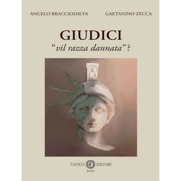 Giudici «vil razza dannata»?