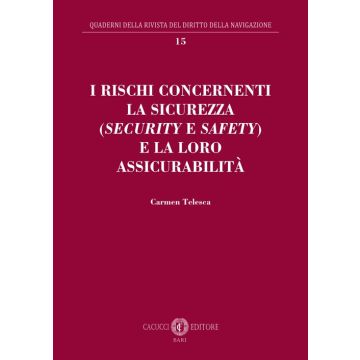 I rischi concernenti la sicurezza (security e safety) e la loro assicurabilità