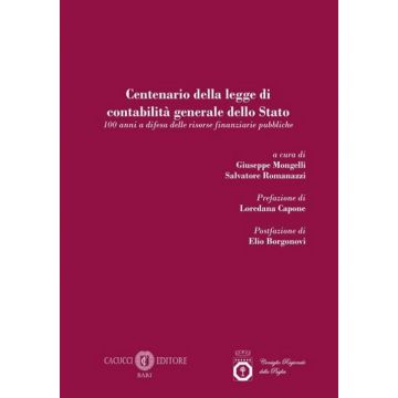 Centenario della legge di contabilità generale dello Stato. 100 anni a difesa delle risorse finanziarie pubbliche