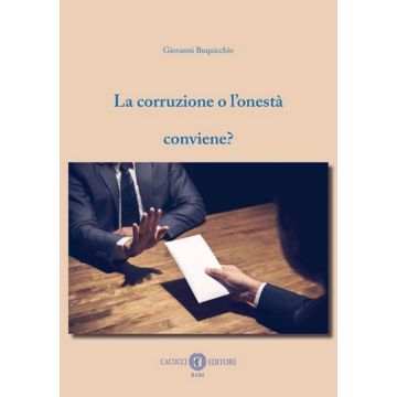 La corruzione o l'onestà conviene?