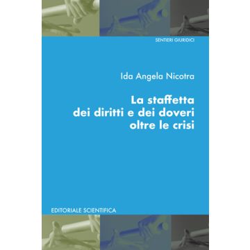 La staffetta dei diritti e dei doveri oltre le crisi