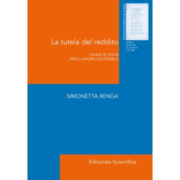 La tutela del reddito. Chiave di volta per il lavoro sostenibile