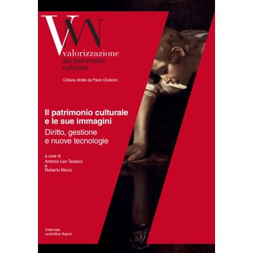 Il patrimonio culturale e le sue immagini. Diritto, gestione e nuove tecnologie