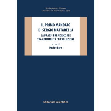 Il primo mandato di Sergio Mattarella. La prassi presidenziale tra continuità ed evoluzione