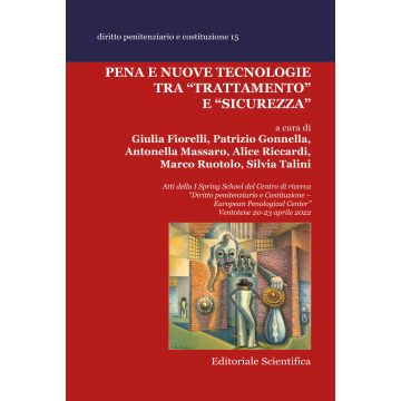 Pena e nuove tecnologie tra «trattamento» e «sicurezza»