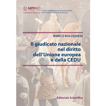 Il giudicato nazionale nel diritto dell'Unione europea e della CEDU