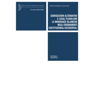 Giurisdizioni alternative e legal pluralism: le minoranze islamiche negli ordinamenti costituzionali occidentali