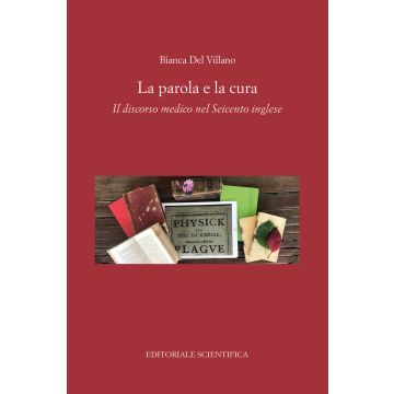 La parola e la cura. Il discorso medico nel Seicento inglese