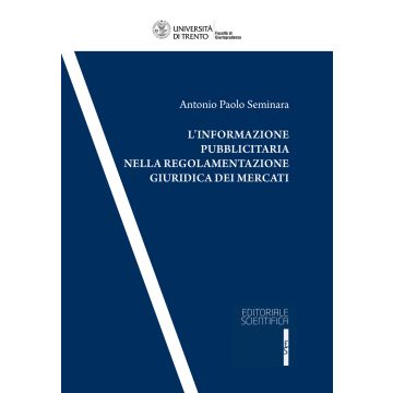 L'informazione pubblicitaria nella regolamentazione giuridica dei mercati