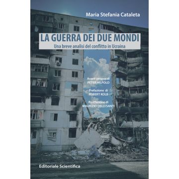 La guerra dei due mondi. Una breve analisi del conflitto in Ucraina