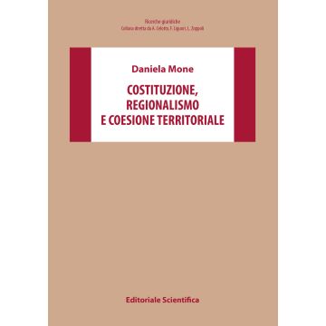 Costituzione, regionalismo e coesione territoriale