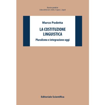 La costituzione linguistica. Pluralismo e integrazione oggi