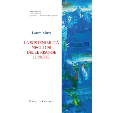 La sostenibilità negli usi delle risorse idriche