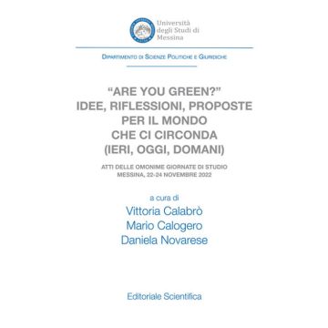 «Are you green?» Idee, riflessioni, proposte per il mondo che ci circonda (ieri, oggi, domani)