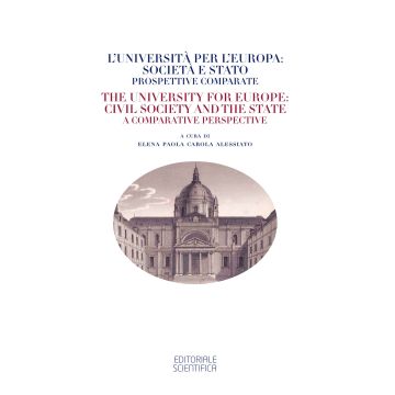 L'università per l'Europa: società e stato. Prospettive comparate-The university for Europe: civil society and the state. A comparative perspective