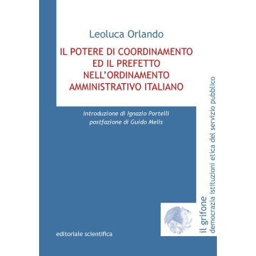 Il potere di coordinamento ed il prefetto nell'ordinamento amministrativo italiano