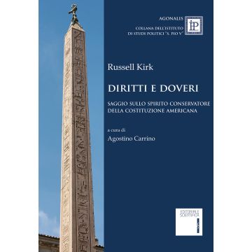 Diritti e doveri. Saggio sullo spirito conservatore della Costituzione americana