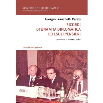 Ricordi di una vita diplomatica ed esuli pensieri