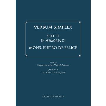 Verbum Simplex. Scritti in memoria di Mons. Pietro De Felice