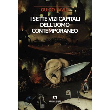 I sette vizi capitali dell'uomo contemporaneo