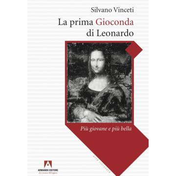 La prima Gioconda di Leonardo più giovane e più bella