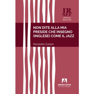Non dite alla mia preside che insegno (inglese) come il jazz