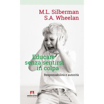 Educare senza sentirsi in colpa. Responsabilità e autorità