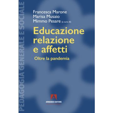 Educazione, relazione e affetti. Oltre la pandemia