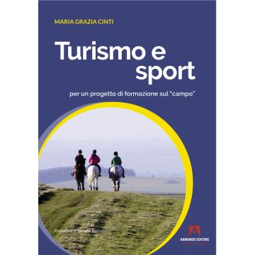 Turismo e sport per un progetto di formazione sul «campo»