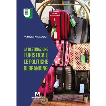 La destinazione turistica e le politiche di branding