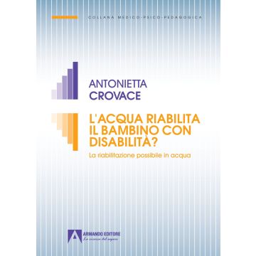 L'acqua riabilita il bambino con disabilità? La riabilitazione possibile in acqua