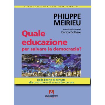 Quale educazione per salvare la democrazia? Dalla libertà di pensare alla costruzione di un mondo comune