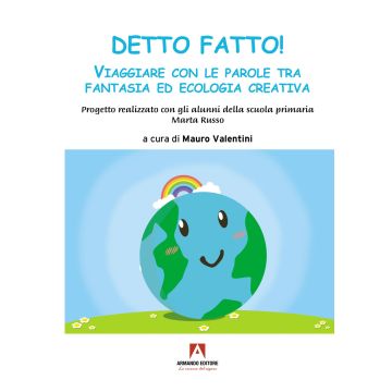 Detto fatto! Viaggiare con le parole tra fantasia ed ecologia creativa