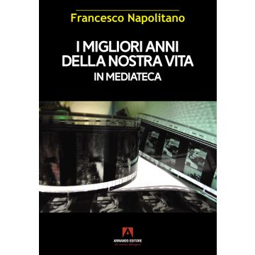 I migliori anni della nostra vita in mediateca