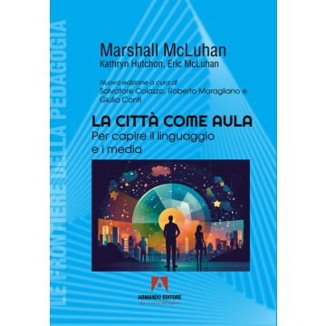 La città come aula. Per capire il linguaggio e i media