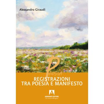 Registrazioni tra poesia e manifesto