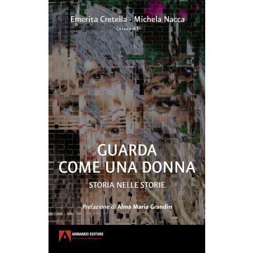 Guarda come una donna. Storia nelle storie