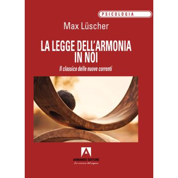 La legge dell'armonia in noi. Il classico delle nuove correnti