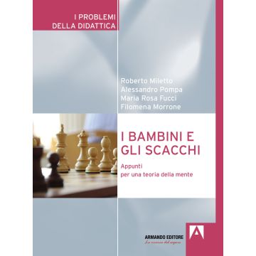 I bambini e gli scacchi. Appunti per una teoria della mente