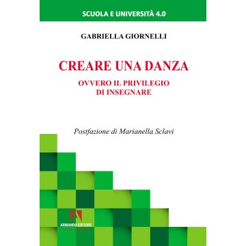 Creare una danza. Ovvero il privilegio di insegnare